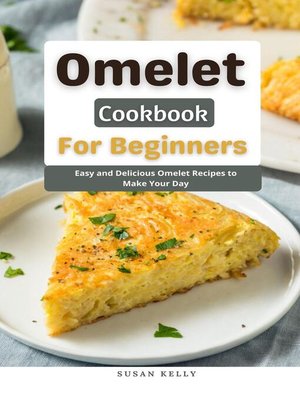 cover image of Omelet Cookbook For Beginners